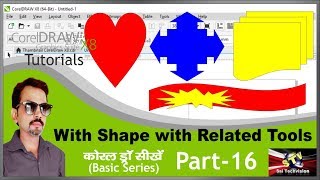 How to use Basic Shape with Related Tools in CorelDraw X8 in Hindi (Basic Series) Part-16