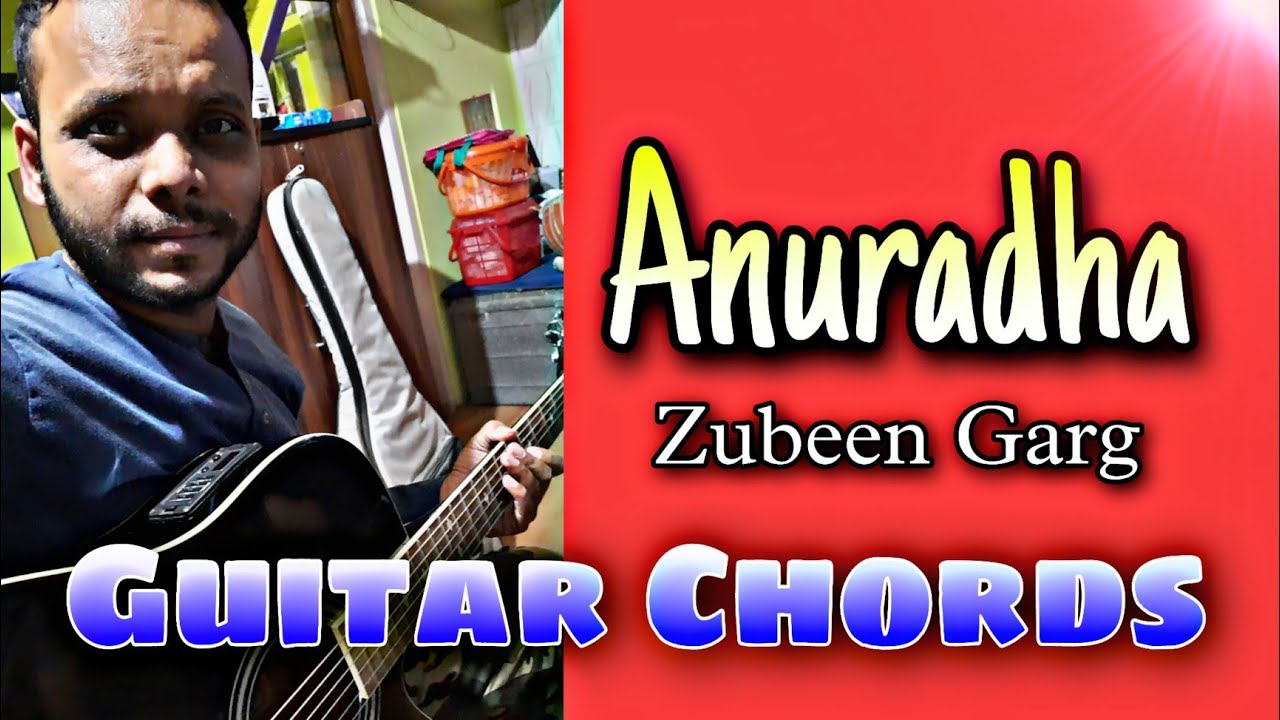 Anuradha - Zubeen Garg & Zublee Baruah || Guitar Chords || Cover By Saurav D Jyoti || Assamese Song