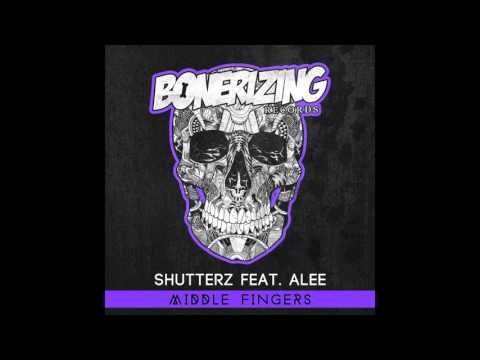 Shutterz feat. Alee - Middle Fingers [Bonerizing Records]