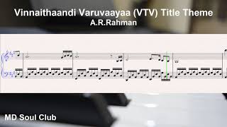 Video thumbnail of "Vinnaithaandi Varuvaayaa (VTV) Title Theme - Sheet Music | A.R.Rahman | MD Soul Club"