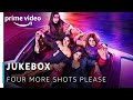 Four More Shots Please Jukebox 2019 | Sayani Gupta, Kirti Kulhari, Bani J, Maanvi Gagroo