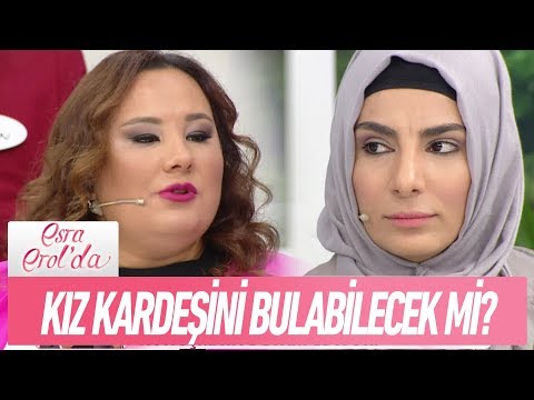 Nigar Hanım evlatlık verilen kız kardeşini bulabilecek mi? - Esra Erol'da 9 Kasım 2017