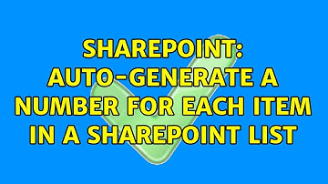 Sharepoint: Auto-Generate a number for each item in a SharePoint list (2 Solutions!!)