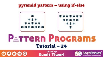 Pattern Programs Tutorial: Part 24 - Pyramid pattern (using if-else)