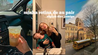 rotina de au pair nos EUA + alguns dias comigo | INTERCÂMBIO • au pair