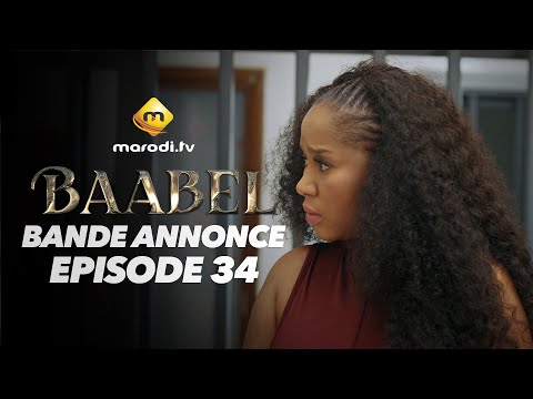 Série - Baabel - Saison 2 - Episode 34 - Bande annonce