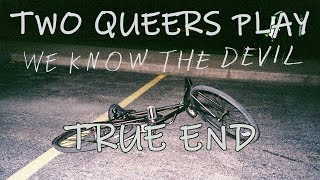 Two Queers Replay We Know the Devil: Tinkle Tinkle Hoy