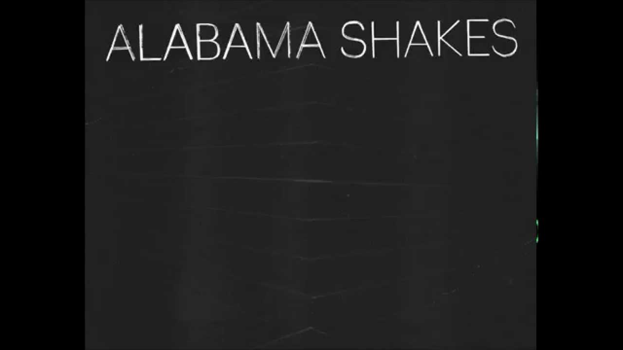 Future People Alabama Shakes lyrics YouTube