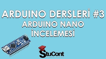 Arduino Dersleri #3 - Arduino Nano İncelemesi