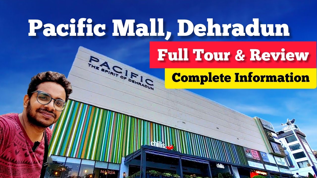 Exploring Pacific Mall Dehradun | Full Tour & Review | Mall of Dehradun | Tourist Places in Dehradun