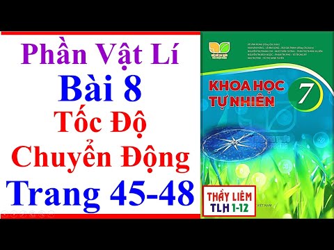 Video Khoa Học Tự Nhiên 7 Bài 8 | Tốc Độ Chuyển Động | Trang... - youtube