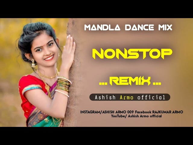 CG MANDLA DANCE MIX NONSTOP MANDLA REMIX SONG DJ S ASHISH MANDLA CG REMIX OFFICIAL class=