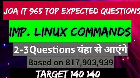 JOA 965 Preparation Linux commands (based on 817,903,939)