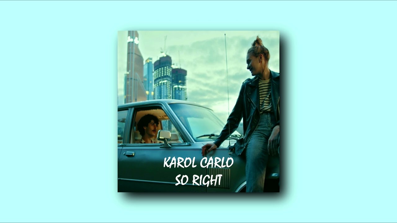 Karol Carlo | So Right (Official Audio)