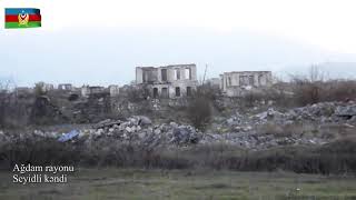 Ağdam Rayonunun Seyidli Kəndindən Videogörüntülər