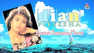 Dian Pisesha - Biarlah Berbatas Mimpi (Official Lyric Video)