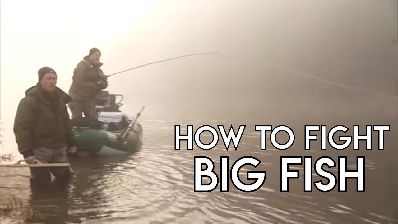 How To Fight & Land Big Fish YouTube