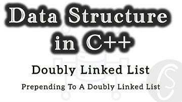 Prepending To A Doubly Linked List | Data Structures in C++