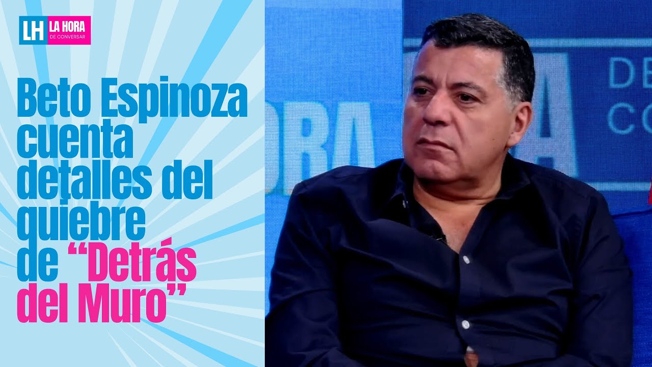 Beto Espinoza reveló detalles del quiebre que remeció al elenco de 