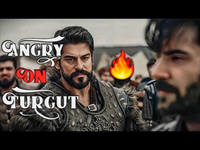 Osman Angry On Turgut 🥀| Osman On turgut class=