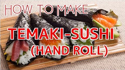How to Make Temaki-Sushi (Hand Roll) 【Sushi Chef Eye View】