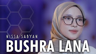 BUSHRA LANA ( SHOLAWAT ) - NISSA SABYAN Resimi