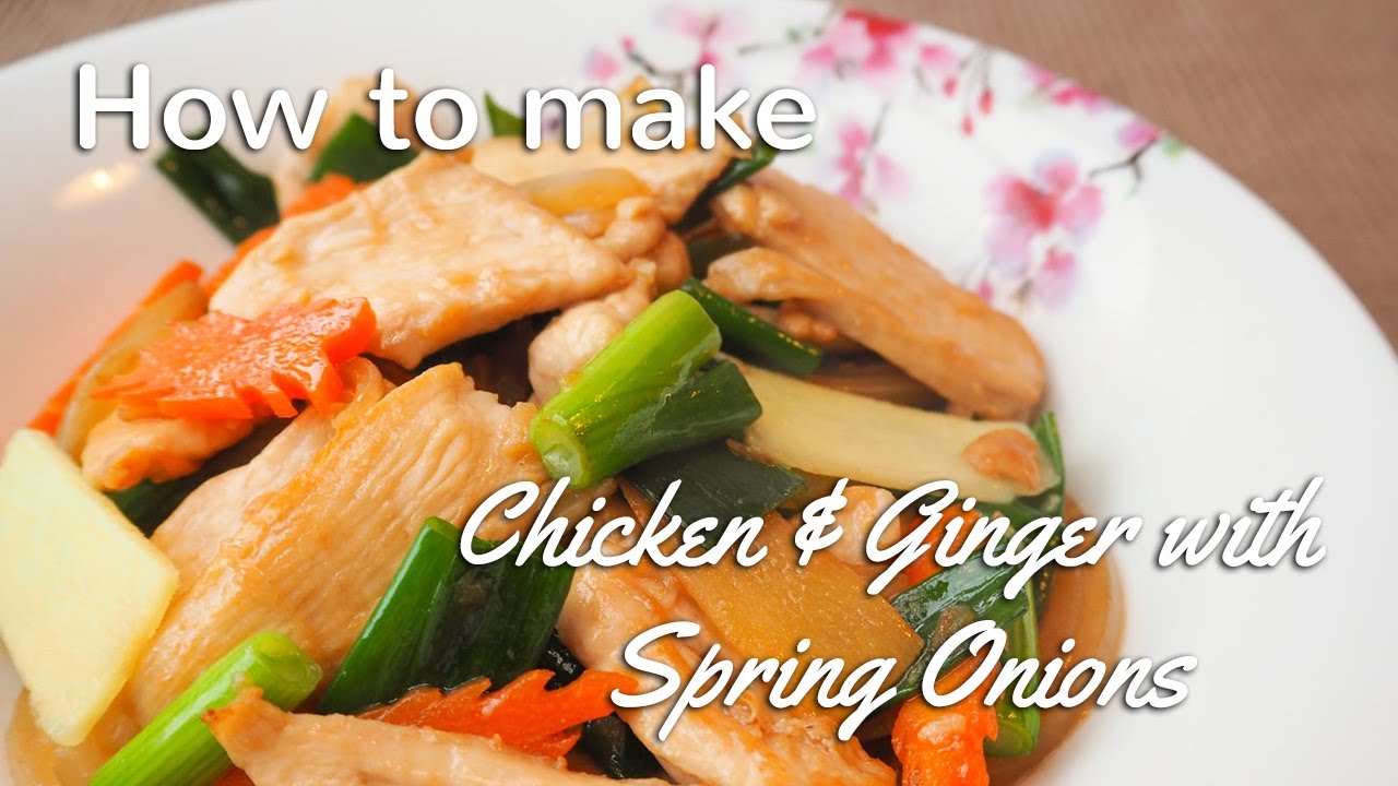 Chicken & Ginger with Spring Onions Recipe | Chinese Takeaway Style | Chinese Recipes For All