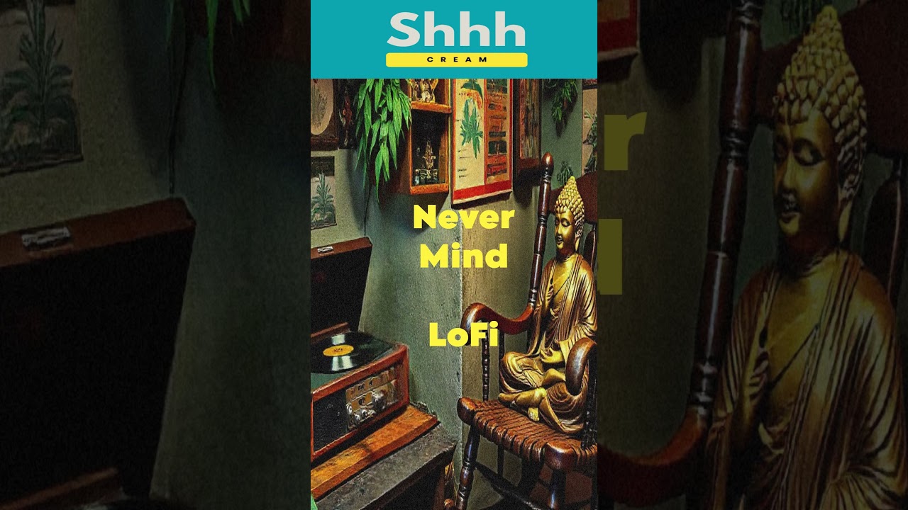 Assista a Never Mind LoFi | Empty Your Mind #relaxingmusic #studymusic #workmusic #ambientmusic #calmingmusic no YouTube Assista a Never Mind LoFi | Empty Your Mind #relaxingmusic #studymusic #workmusic #ambientmusic #calmingmusic no YouTube