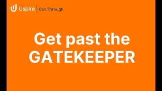Cut Through - Tips And Success Habits For Salespeople Anywhere. Ep2 Get Past The Gatekeeper