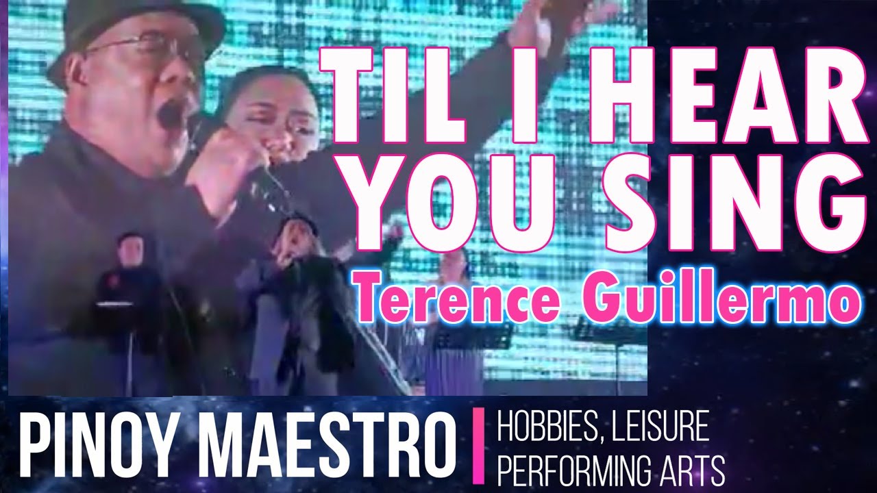 Til I Hear You Sing feat. Terence Guillermo