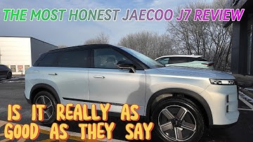 JAECOO J7 REVIEW: Most Honest JAECOO J7 Review Video Ever: How Good Is The JAECOO J7:  Is It 5 STARS