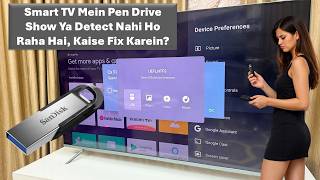 How to Fix Pen Drive Not Showing or Not Detecting in Smart TV