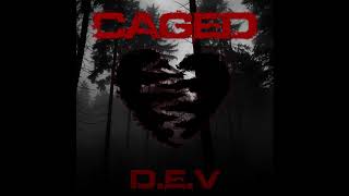 D.E.V - Caged (Explicit)