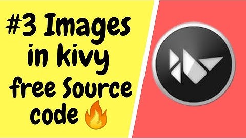 #3 Kivy Image Gui Application Using Python!!