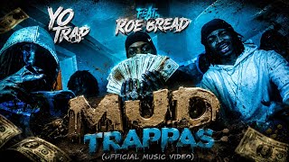 Yo Trap Feat. Roe Bread - Mud Trappas (Official Music Video) #shorts #youtubeshorts #trending