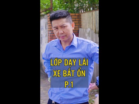 Video Học Viên Xưa & Nay | LỚP DẠY LÁI XE BẤT ỔN P1 I Chú... - YouTube