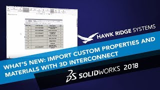 Whats New SOLIDWORKS 2018: Import Custom Properties and Materials with 3D Interconnect