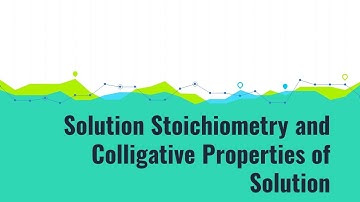 05 Colligative Properties (part 2)