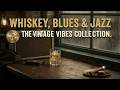 Midnight Whiskey Blues Jazz | Soulful Slow Blues Jazz Music for Smoky Bar Lounge Vibes ~ 1