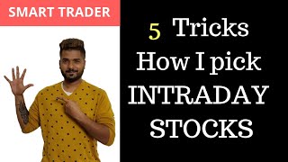 5 Tricks    How I pick Intraday Stocks (Equity and Futures)