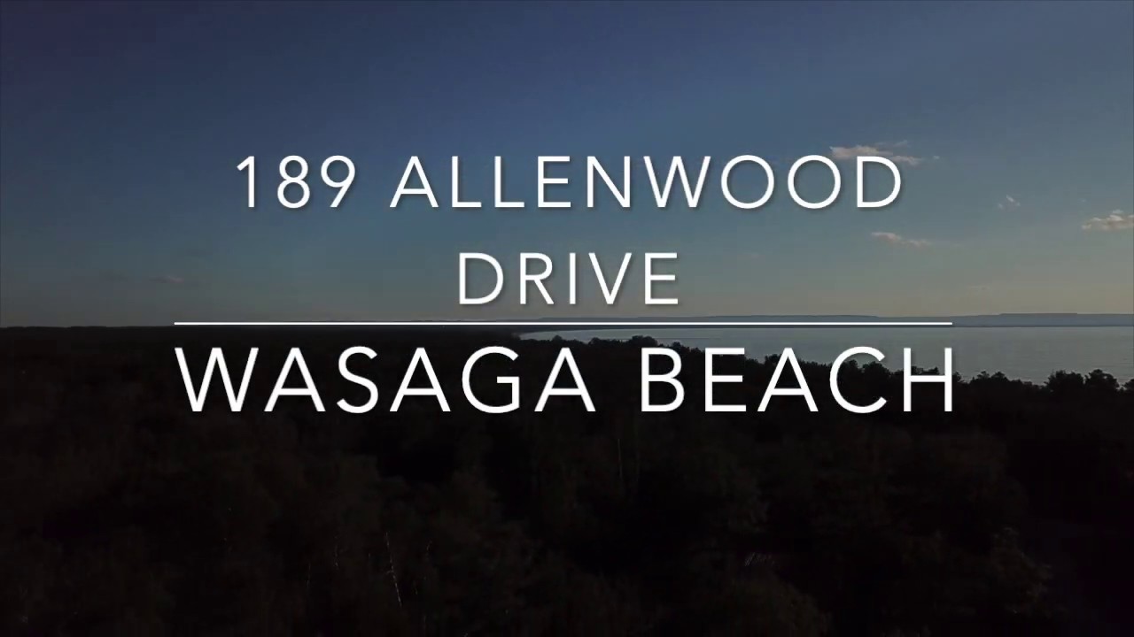 SOLD 189 Allenwood Drive, Wasaga Beach Real Estate YouTube