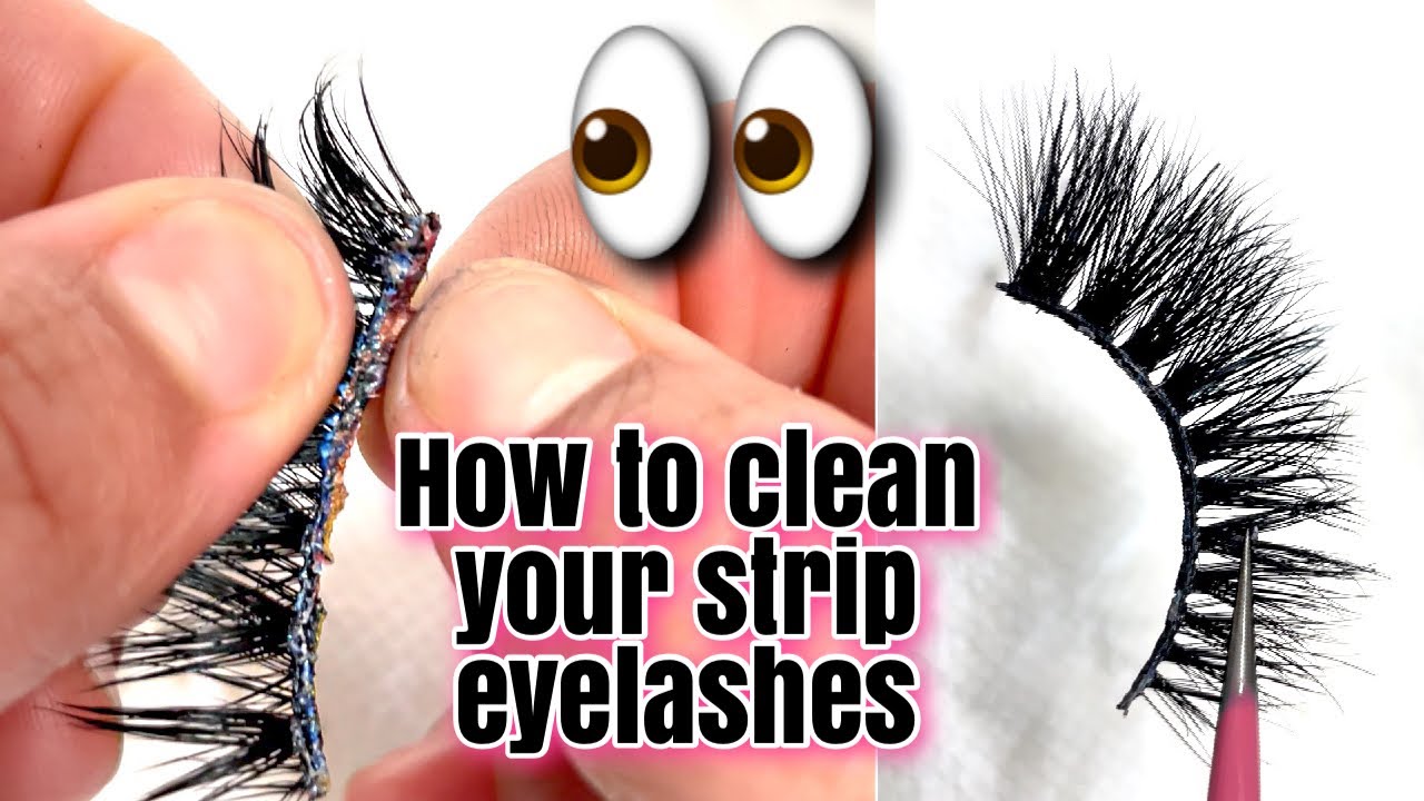HOW TO CLEAN STRIP EYELASHES AND MAKE THEM LAST! YouTube