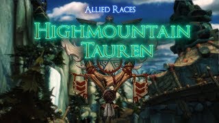 Tauren of Highmountain - Allied Race Questline [Codex Plays]