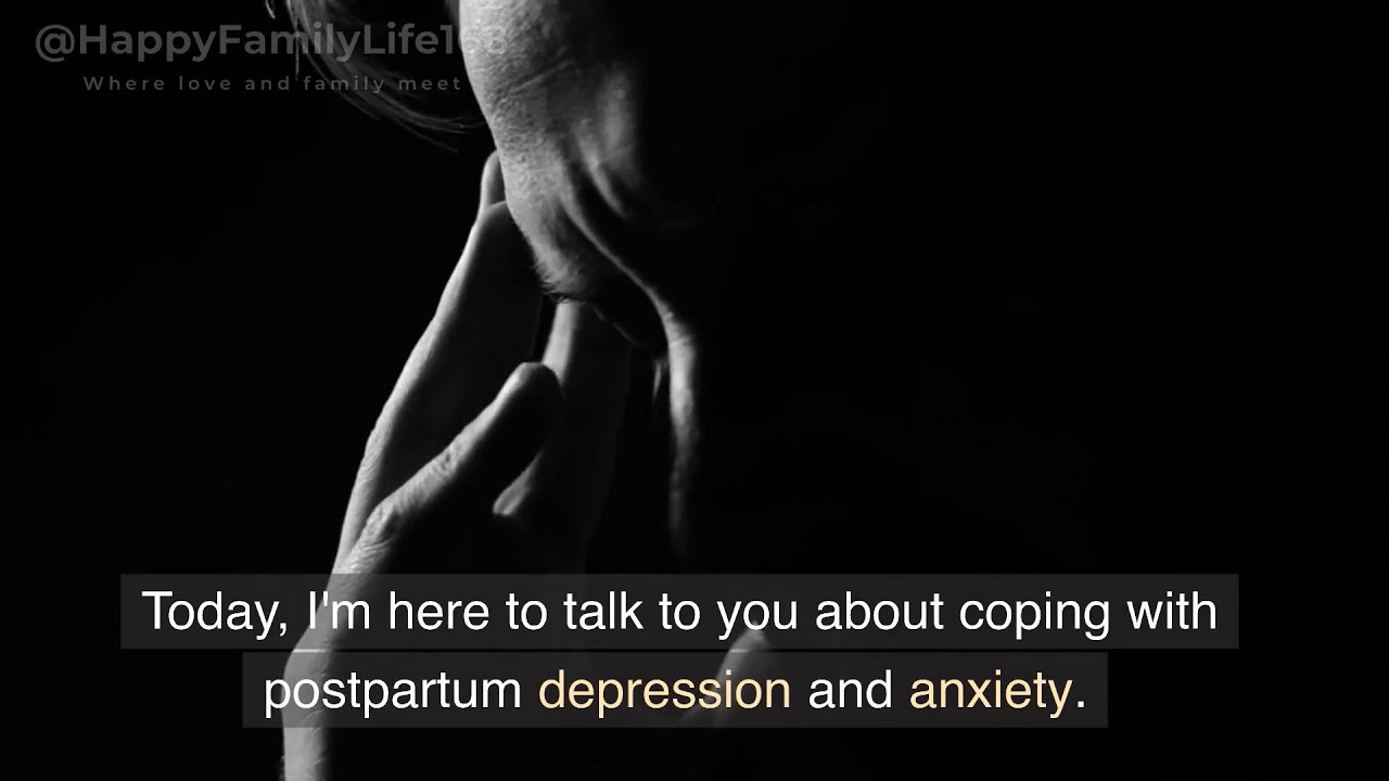 How to cope with postpartum depression and anxiety - YouTube