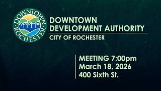 Rochester Downtown Development Authority - March 18, 2026