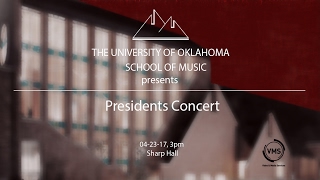 Presidents Concert Presented by The University of Oklahoma School of Music