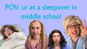 POV: ur at a middle school sleepover FULL SERIES parts 1-3