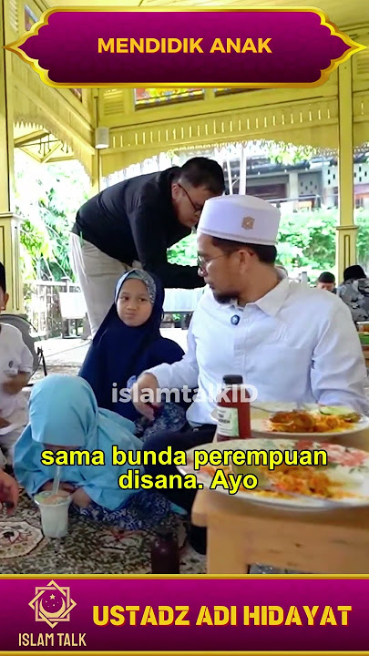 CARA USTADZ ADI HIDAYAT MENDIDIK ANAK