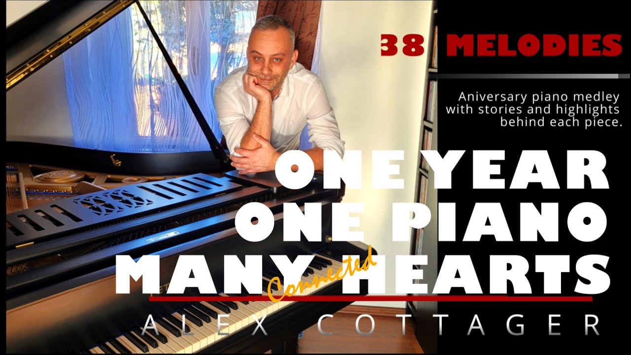 Anniversary Piano Compilattion - 38 Pieces - Piano Covers by Alex Cottager
