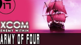Let's Play XCOM Enemy Within ARMY OF FOUR - Part 17 - LARGE Ship